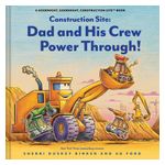 Construction Site: Dad and His Crew Power Through! Product Image