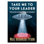 Take Me to Your Leader: Perspectives on Your First Alien Encounter Product Image