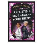 The Irresistible Urge to Fall for Your Enemy: Book 1 of the Dearly Beloathed Duology Product Image