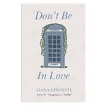 Don't Be In Love Product Image