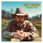 Matt Mason: Time's All I Got [LP] [VINYL] Product Image