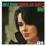 The Modern Jazz Quartet: Lonely Woman [LP] [VINYL] Product Image