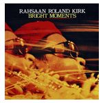 Rahsaan Roland Kirk: Bright Moments [LP] - VINYL Product Image