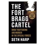 The Fort Bragg Cartel: Drug Trafficking and Murder in the Special Forces Product Image