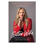 Sister Wife: A Memoir of Faith, Family, and Finding Freedom Product Image