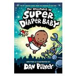 The Adventures of Super Diaper Baby: Color Edition (from the Creator of Dog Man) Product Image