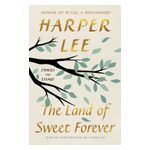 The Land of Sweet Forever: Stories and Essays Product Image