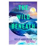 The Wild Beneath: Reese's Book Club Pick (a Novel) Product Image