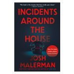 Incidents Around the House: A Novel: The Inspiration for the Movie Other Mommy Product Image