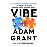 Vibe: The Secrets of Strong Connections in a Lonely World Product Image