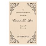 The Unselected Journals of Emma M. Lion: Vol. 6 Product Image