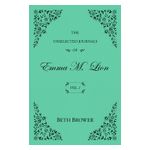 The Unselected Journals of Emma M. Lion: Vol. 1 Product Image