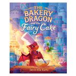 The Bakery Dragon and the Fairy Cake Product Image