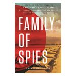 Family of Spies: A World War II Story of Nazi Espionage, Betrayal, and the Secret History Behind Pearl Harbor Product Image
