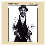 Muddy Waters: Hard Again [LP] - VINYL Product Image