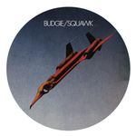 Budgie: Squawk [LP] - VINYL Product Image