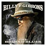 Billy Gibbons: The Big Bad Blues [LP] - VINYL Product Image