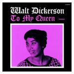 Walt Dickerson: To My Queen [LP] - VINYL Product Image