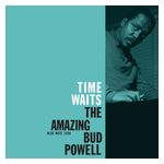Bud Powell: Time Waits: The Amazing Bud Powell [LP] - VINYL Product Image