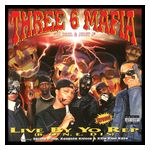 Three 6 Mafia: Live by Yo Rep [LP] - VINYL Product Image