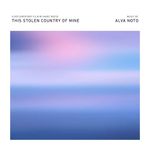Alva Noto: This Stolen Country of Mine [Original Soundtrack] [LP] - VINYL Product Image