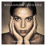 Rhiannon Giddens: Tomorrow Is My Turn [LP] - VINYL Product Image