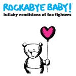 Rockabye Baby!: Lullaby Renditions of Foo Fighters [LP] - VINYL Product Image