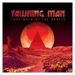Yawning Man: Long Walk of the Navajo [LP] - VINYL Product Image