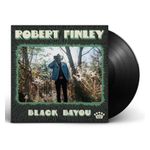Robert Finley: Black Bayou [LP] - VINYL Product Image