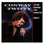 Conway Twitty: The Final Recordings of His Greatest Hits, Vol. 2 [LP] - VINYL Product Image