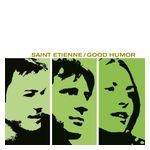 Saint Etienne: Good Humor [LP] - VINYL Product Image