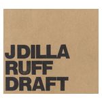 J Dilla: Ruff Draft [LP] [VINYL] Product Image