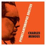 Charles Mingus: Pithycanthropus Erectus [LP] - VINYL Product Image
