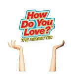 The Regrettes: How Do You Love? [LP] - VINYL Product Image