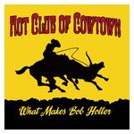 The Hot Club of Cowtown: What Makes Bob Holler [LP] - VINYL Product Image