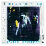 Times New Viking: Dancer Equired! [LP] - VINYL Product Image
