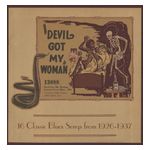 Various Artists: Devil Got My Woman: 16 Classic Blues Songs From 1926-1937 [LP] - VINYL Product Image