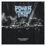 Power Trip: Live in Seattle 05.28.2018 [LP] - VINYL Product Image
