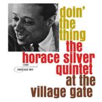 Horace Silver: Doin' the Thing (At the Village Gate) [LP] - VINYL Product Image