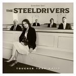 The SteelDrivers: Tougher Than Nails [LP] - VINYL Product Image