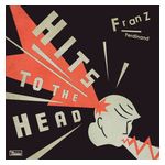 Franz Ferdinand: Hits to the Head [LP] - VINYL Product Image