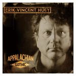 Erik Vincent Huey: Appalachian Gothic [LP] [VINYL] Product Image
