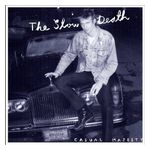 Slow Death: Casual Majesty [LP] - VINYL Product Image