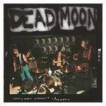 Dead Moon: Nervous Sooner Changes [LP] [LP] - VINYL Product Image