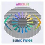 Arkells: Blink Twice [LP] - VINYL Product Image