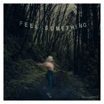 Movements: Feel Something [LP] - VINYL Product Image