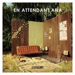En Attendant Ana: Juillet [LP] - VINYL Product Image