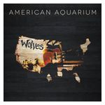 American Aquarium: Wolves [LP] - VINYL Product Image