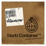The Tragically Hip: World Container [LP] - VINYL Product Image