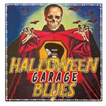 Various Artists: Halloween Garage Blues [LP] [VINYL] Product Image